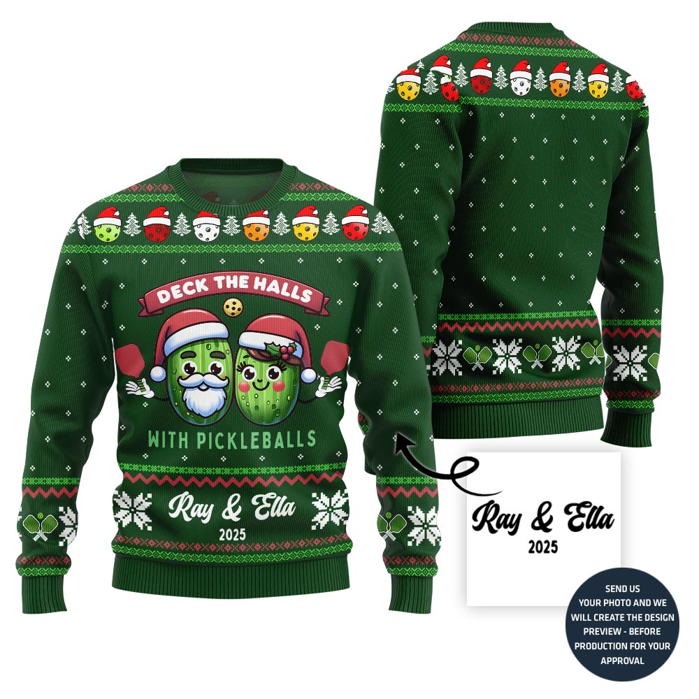Custom Name Deck The Halls With Pickleballs Ugly Christmas Sweater