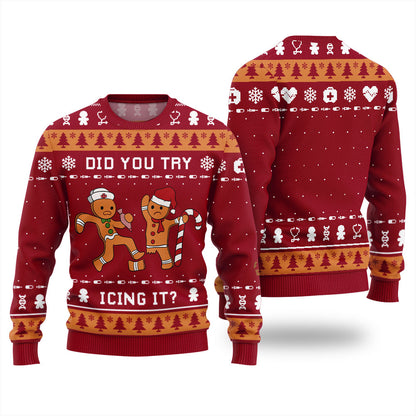 Did You Try Icing It Ugly Christmas Sweater