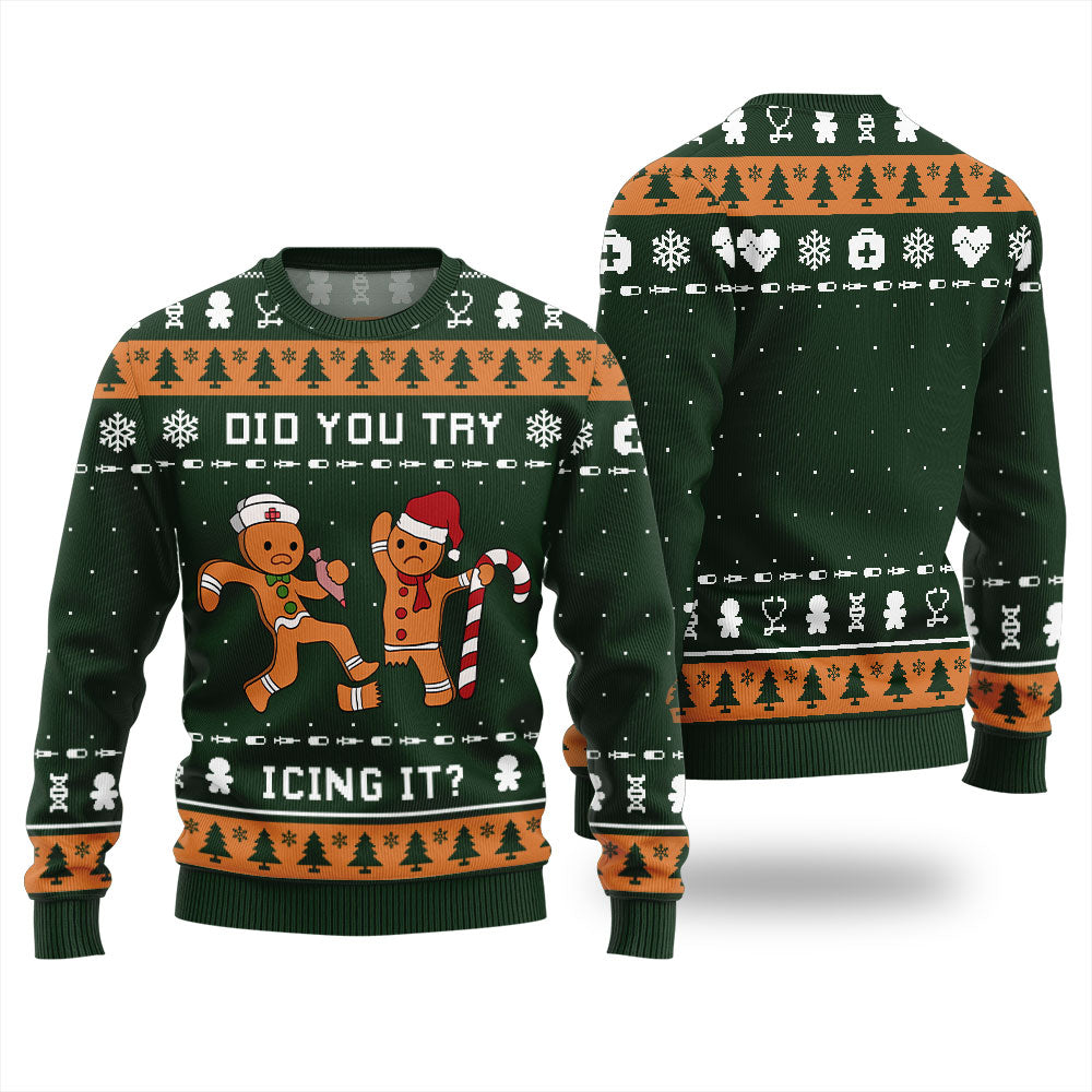 Did You Try Icing It Ugly Christmas Sweater