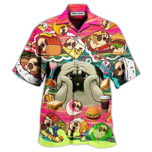 Hawaiian Shirt / Adults / S Pug Dog What If I Become Foods - Hawaiian Shirt 