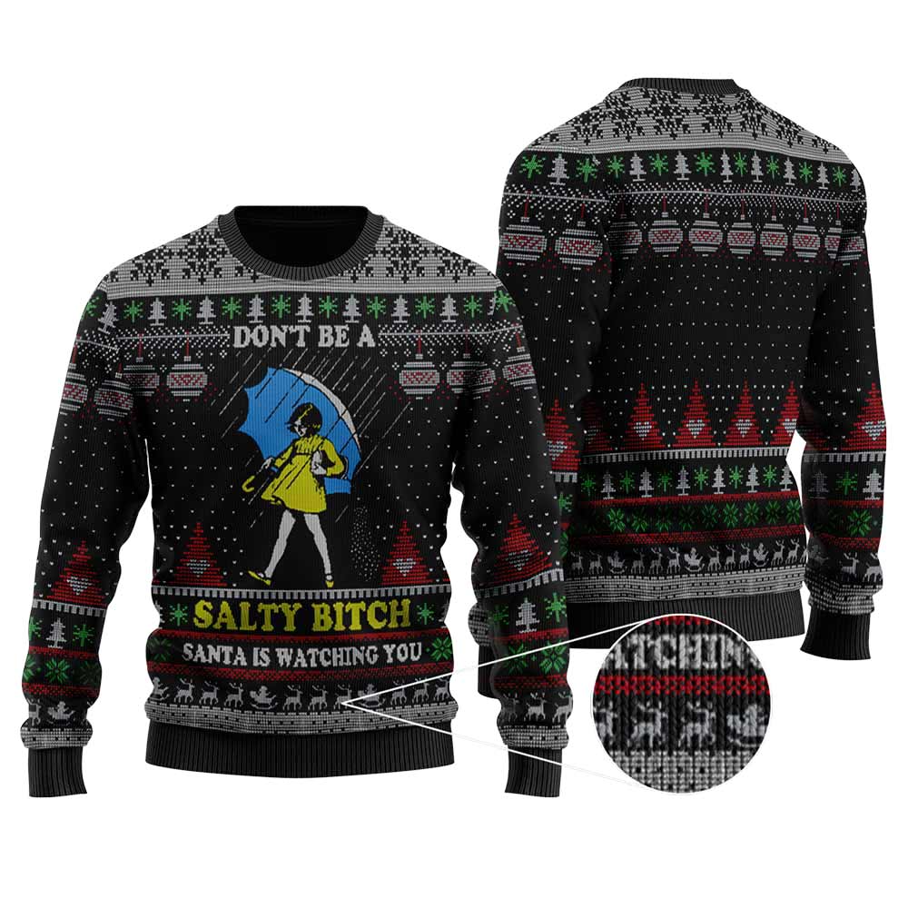 Don't Be A Salty Bitch Ugly Christmas Sweater | Christmas Sweater For Men Women - Funny Ugly Christmas Sweater