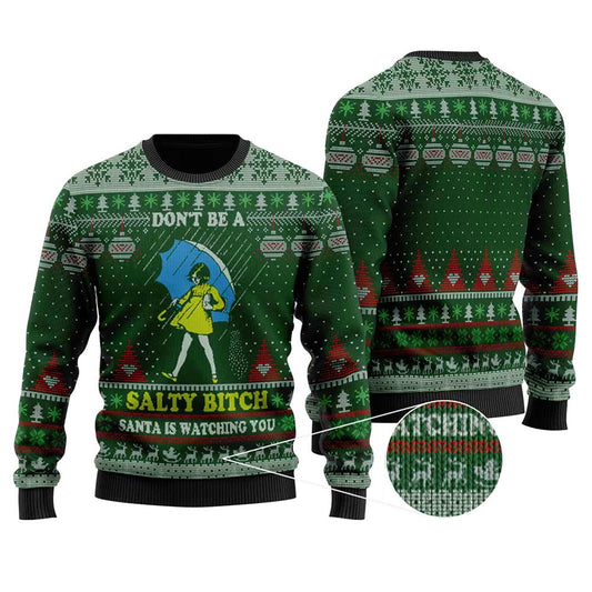 Don't Be A Salty Bitch Ugly Christmas Sweater | Christmas Sweater For Men Women - Funny Ugly Christmas Sweater