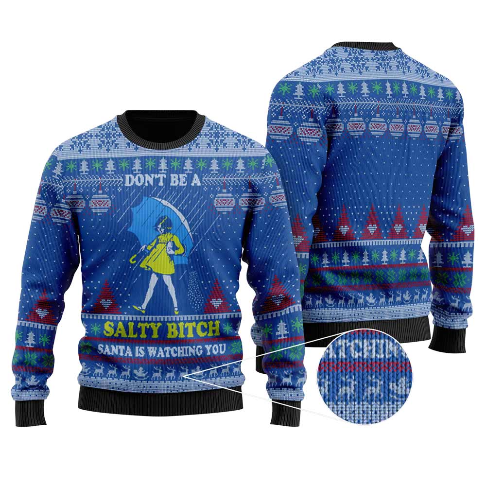 Don't Be A Salty Bitch Ugly Christmas Sweater | Christmas Sweater For Men Women - Funny Ugly Christmas Sweater