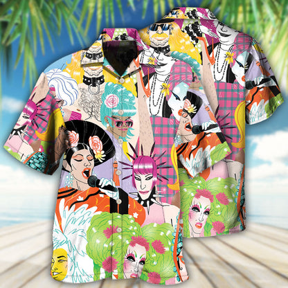 Drag Queen Sing A Song - Hawaiian Shirt 