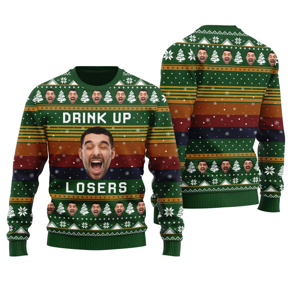 Drink Up Losers Custom Face Mens Xmas Sweaters
