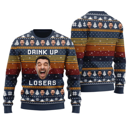 Drink Up Losers Custom Face Mens Xmas Sweaters