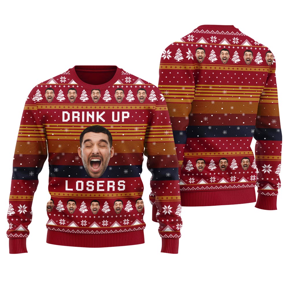 Drink Up Losers Custom Face Womens Ugly Christmas Sweater