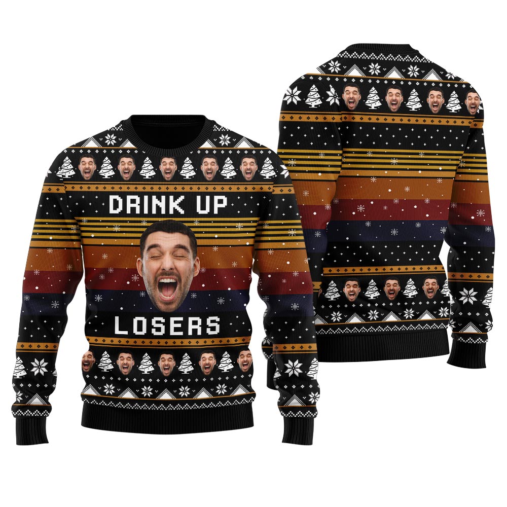 Drink Up Losers Custom Face Mens Xmas Sweaters