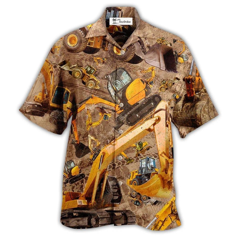 Hawaiian Shirt / Adults / S Excavator Don't Mess Hard Work Excavator - Hawaiian Shirt 