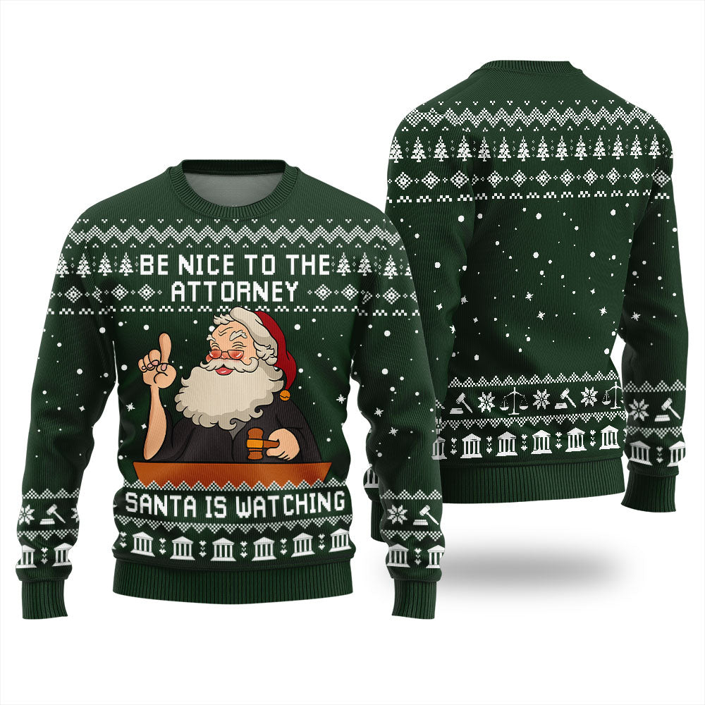 Festive Be Nice To Attorney Ugly Sweater Green