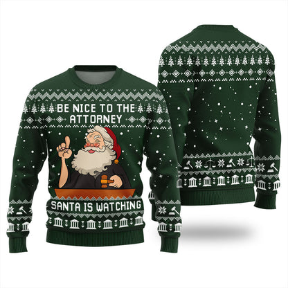 Festive Be Nice To Attorney Ugly Sweater Green