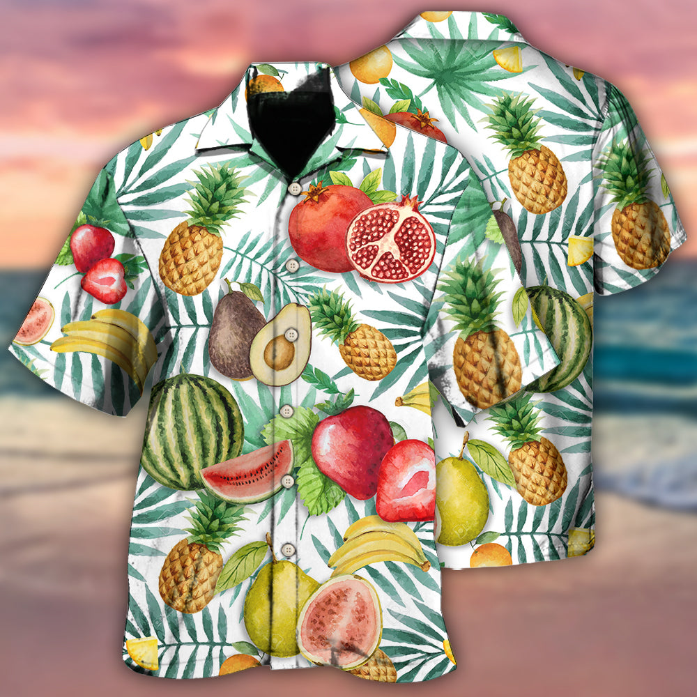 Fruit All I Need Is Fruits - Hawaiian Shirt 