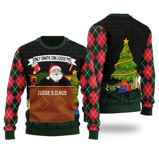 Funny Only Santa Can Judge Me Ugly Christmas Sweater Forest Green