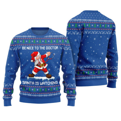 Funny Santa Be Nice To The Doctor Ugly Christmas Sweater