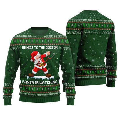 Funny Santa Be Nice To The Doctor Ugly Christmas Sweater