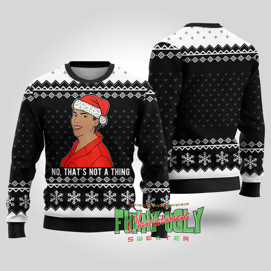 Funny That's Not A Thing Never Kiss a Man in a Christmas Sweater Black