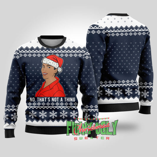 Funny That's Not A Thing Never Kiss a Man in a Christmas Sweater Navy