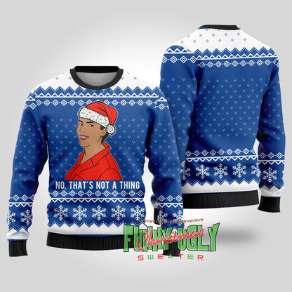 Funny That's Not A Thing Never Kiss a Man in a Christmas Sweater Royal