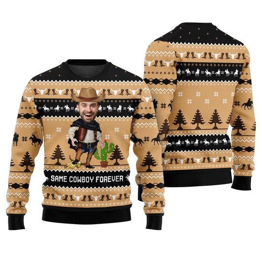Funny Ugly Sweater Custom Face Same Cowboy Forever Black