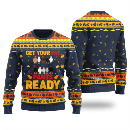 Get Your Fat Pants Ready Thanksgiving Men's Ugly Sweater