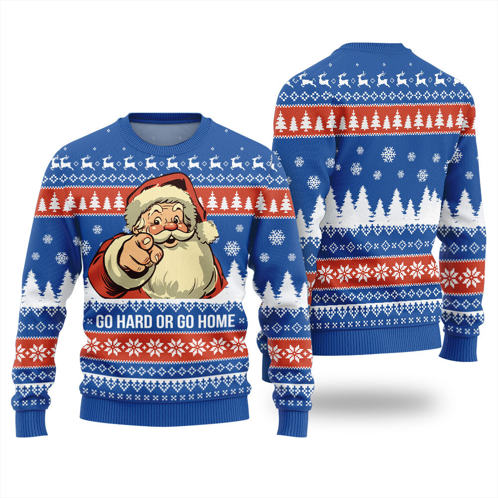 Go Hard Or Go Home Santa Ugly Christmas Sweater