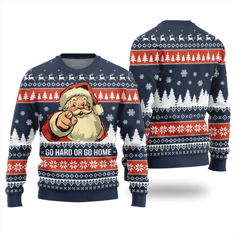 Go Hard Or Go Home Santa Ugly Christmas Sweater