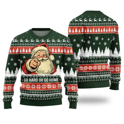 Go Hard Or Go Home Santa Ugly Christmas Sweater