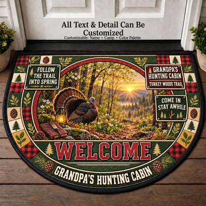 Turkey Woods Trail - Grandpa's Hunting Cabin Personalized Half Round Mat | 5To9Vibe