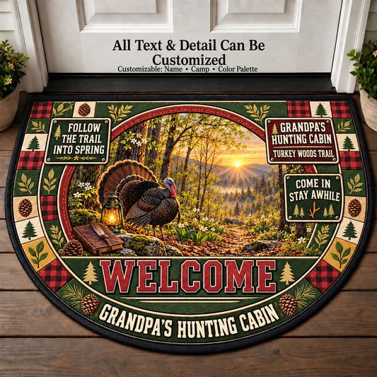 Turkey Woods Trail - Grandpa's Hunting Cabin Personalized Half Round Mat | 5To9Vibe