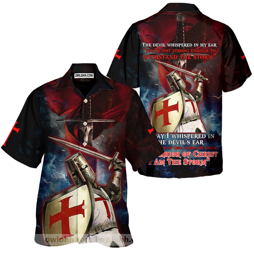 A Warrior Of Christ I Am The Storm - Unisex Hawaiian Shirt For Men and Women