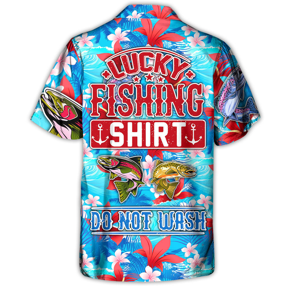Fishing Hunting Lucky Fishing Shirt Do Not Wash Tropical Vibe - Unisex Hawaiian Shirt For Men and Women