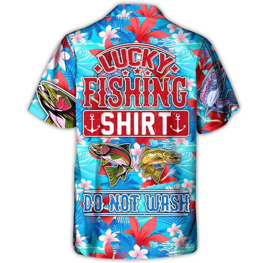 Fishing Hunting Lucky Fishing Shirt Do Not Wash Tropical Vibe - Unisex Hawaiian Shirt For Men and Women