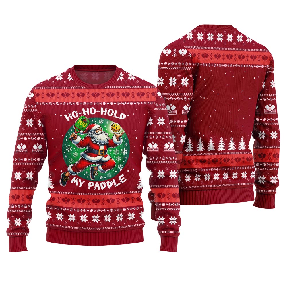 Ho-Ho-Hold My Paddle Funny Pickleball Ugly Sweater