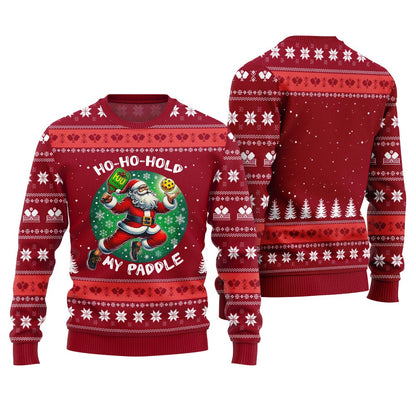 Ho-Ho-Hold My Paddle Funny Pickleball Ugly Sweater