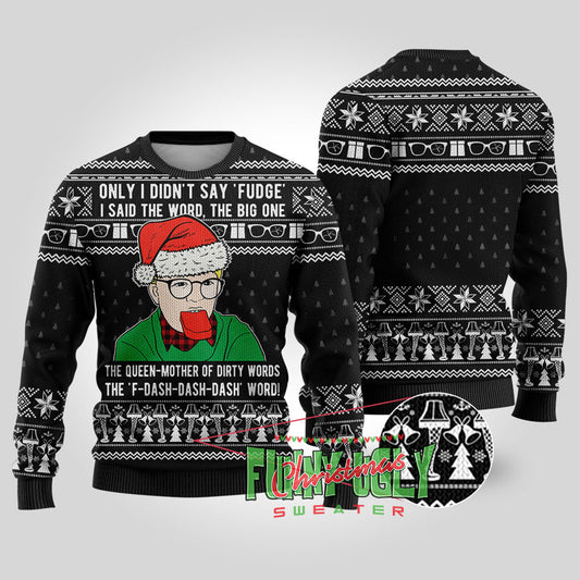 I Didn't Say Fudge A Christmas Story Funny Sweater Black