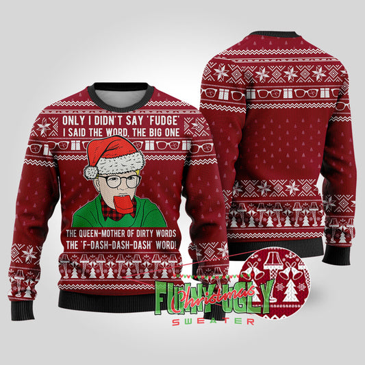 I Didn't Say Fudge A Christmas Story Funny Sweater Cardinal Red