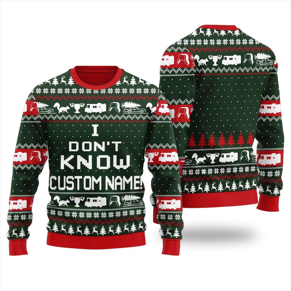 I Dont Know Custom Ugly Christmas Sweater For Men