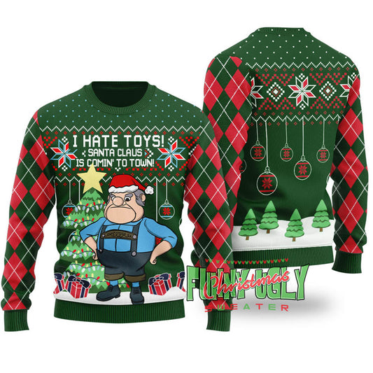I Hate Toys Santa Claus Is Comin' To Town Funny Sweater Forest Green