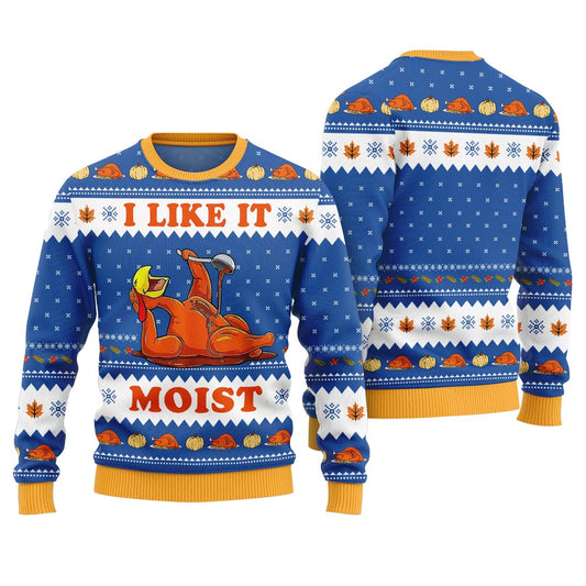 I Like It Moist Funny Thanksgiving Sweaters Royal