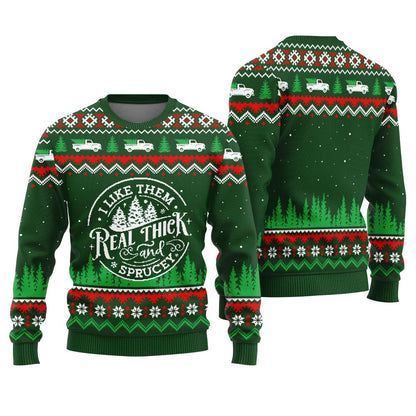 Real Thick And Sprucey Christmas Sweater Women