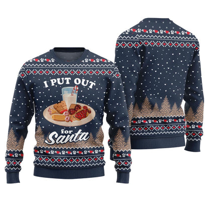 I Put Out For Santa Inappropriate Ugly Christmas Sweater
