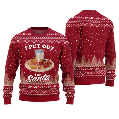 I Put Out For Santa Inappropriate Ugly Christmas Sweater