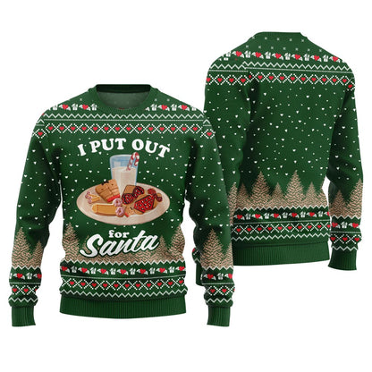 I Put Out For Santa Inappropriate Ugly Christmas Sweater