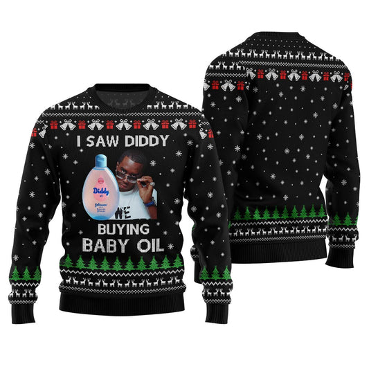 I Saw Diddy Buying Baby Oil Funny Ugly Mens Sweater
