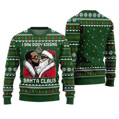 I Saw Diddy Kissing Santa Claus Ugly Christmas Sweater