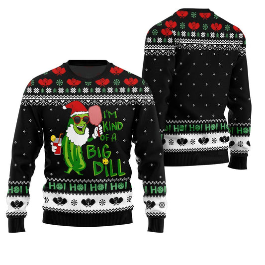I'm Kind of a Big Dill Funny Pickleball Ugly Sweater