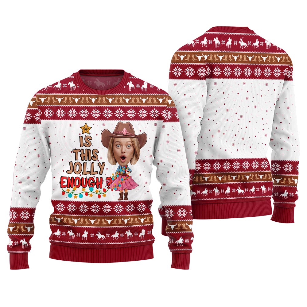 Is This Jolly Enough Custom Face Cowgirl Ugly Sweater Adults Red
