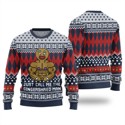 Just Call Me The Gingershred Man Ugly Sweater