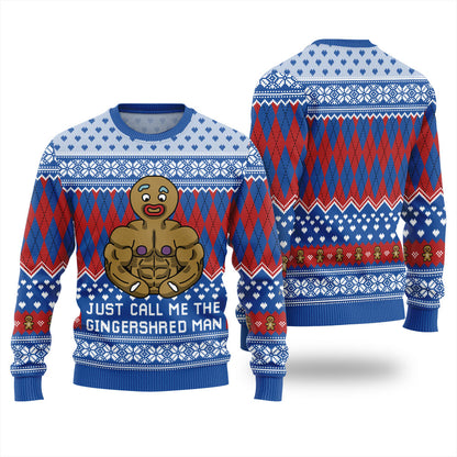 Just Call Me The Gingershred Man Ugly Sweater
