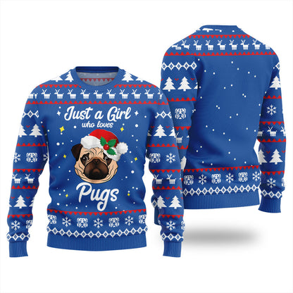 Just a Girl Who Loves Pugs Christmas Ugly Sweater